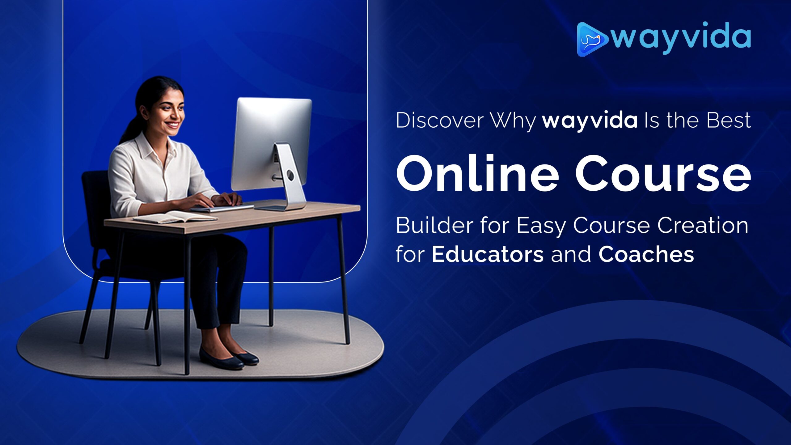 discover-why-wayvida-best-online-course-builder-for-easy-course-creation-for-educators-and-coaches