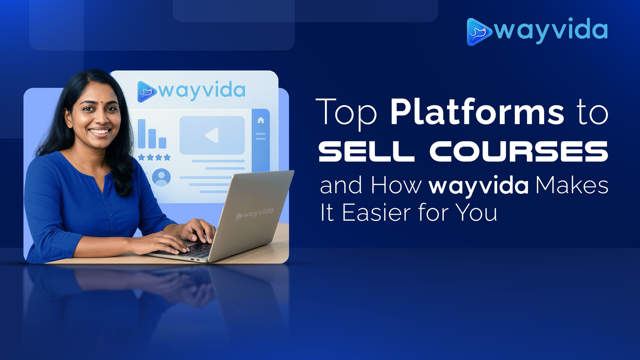 Top Platforms to Sell Courses and How Wayvida Makes It Easier for You