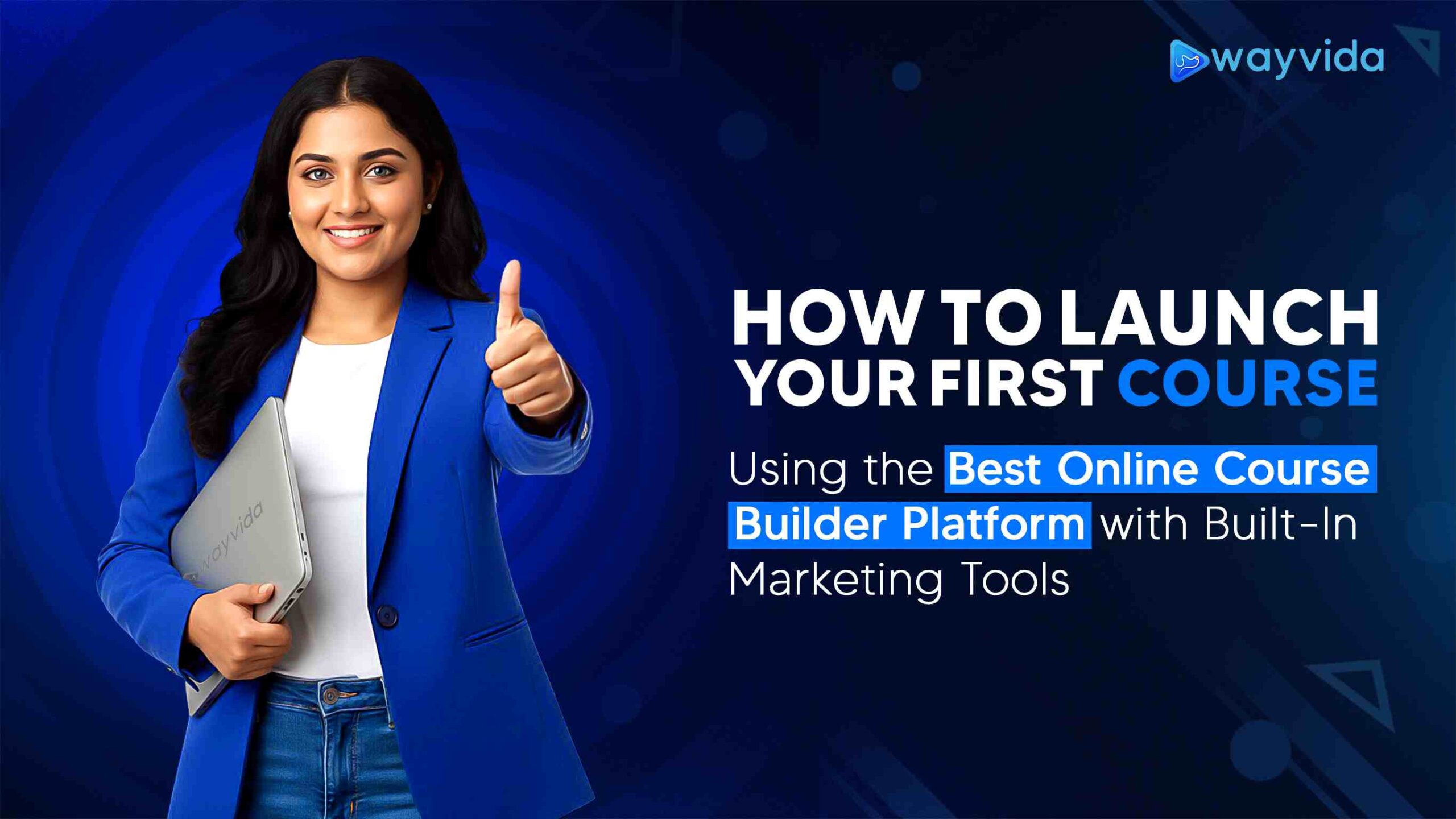 How to Launch Your First Course Using the Best Online Course Builder Platform with Built-In Marketing Tools