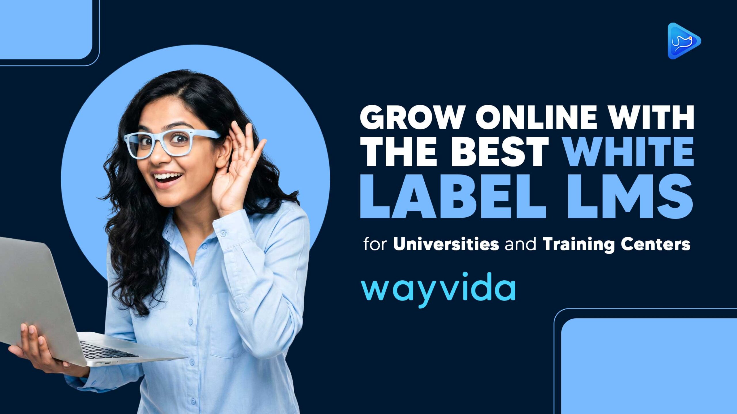 Grow Online with the Best White Label LMS for Universities and Training Centers