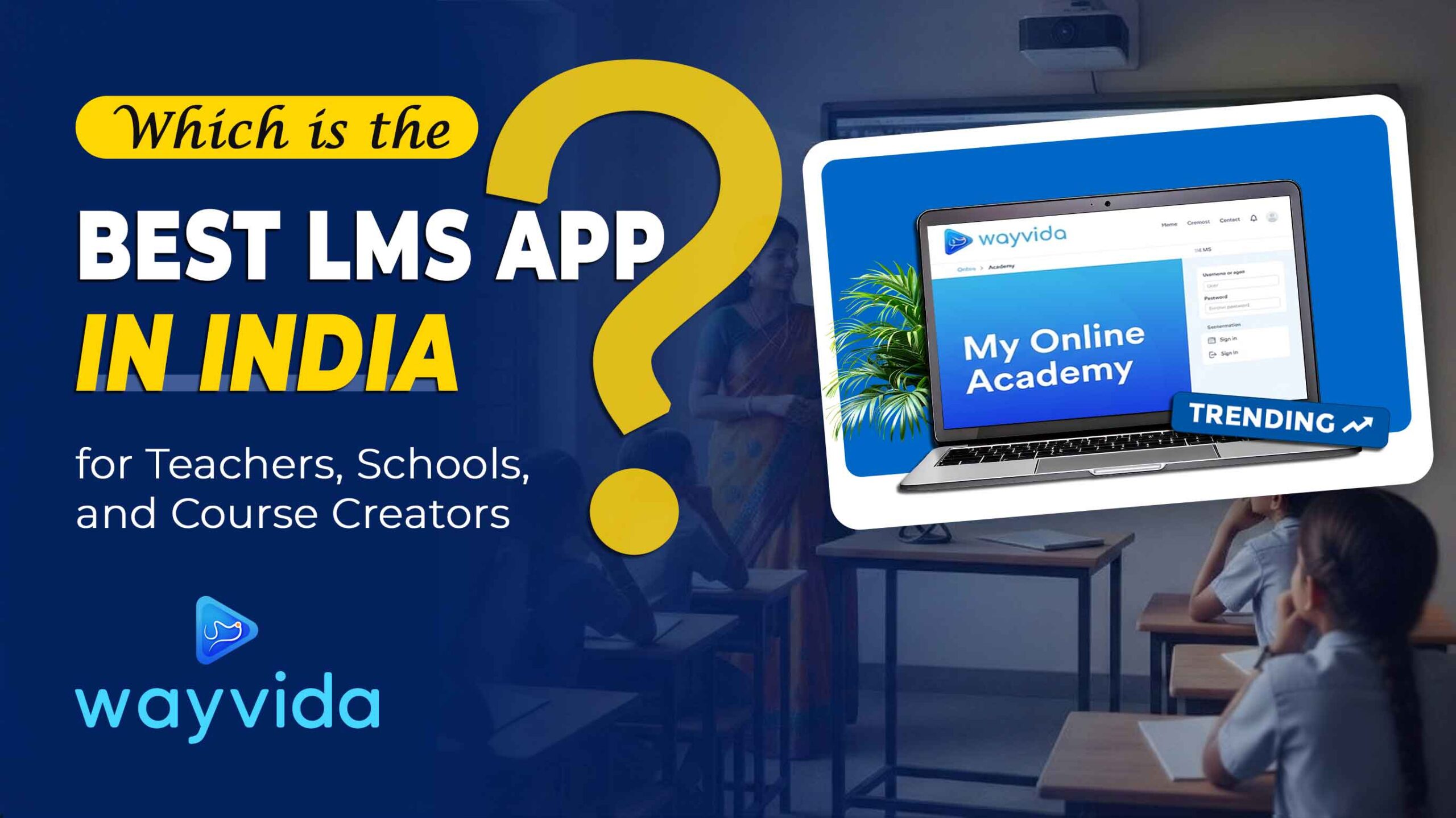 Which is the Best LMS App in India for Teachers, Schools, and Course Creators